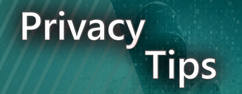 Privacy Tips