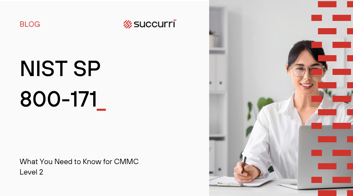 NIST SP 800-171: What You Need to Know for CMMC Level 2